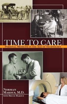 Paperback Time to Care: Personal Medicine in the Age of Technology Book