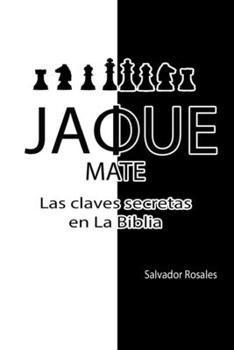 Paperback Jaque Mate: Las claves secretas en La Biblia [Spanish] Book
