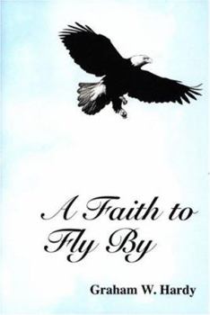 Paperback A Faith to Fly by Book