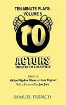 Ten-Minute Plays: Volume 5 from Actors Theatre of Louisville