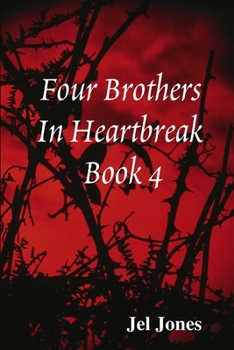 Paperback Four Brothers In Heartbreak Book 4 Book