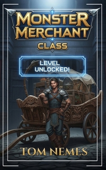 Paperback Monster Merchant Class: A LitRPG Adventure Book