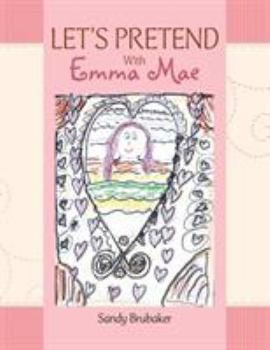 Paperback LET'S PRETEND With Emma Mae Book