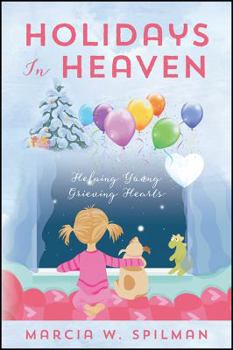 Paperback Holidays In Heaven: Helping Young Grieving Hearts Book
