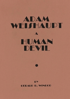 Paperback Adam Weishaupt: A Human Devil Book