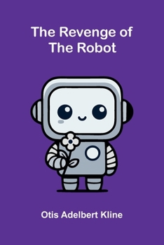 The Revenge of the Robot