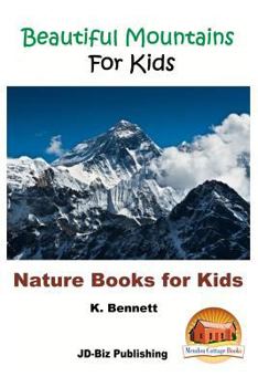 Paperback Beautiful Mountains For Kids Book