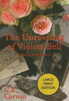 Paperback The Unraveling of Violeta Bell [Large Print] Book