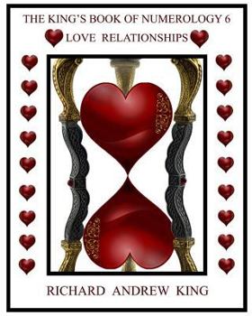 Paperback The King's Book of Numerology, Volume 6 - Love Relationships Book