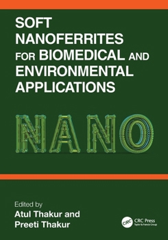 Paperback Soft Nanoferrites for Biomedical and Environmental Applications Book