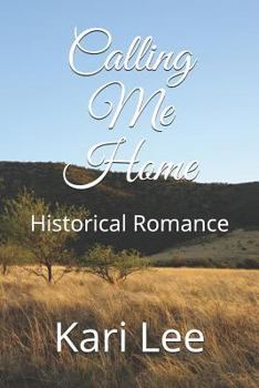Paperback Calling Me Home: Historical Romance Book