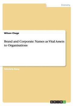 Paperback Brand and Corporate Names as Vital Assets to Organisations Book