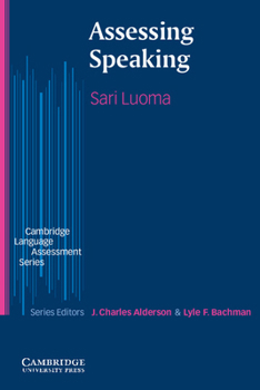 Assessing Speaking (Cambridge Language Assessment) - Book  of the Cambridge Language Assessment