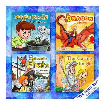 The Smart Boy Collection: Magic Seeds of Patience / The Dragon in Me / The Optimistic Pirate / The Caring Knight