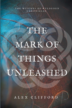 Paperback The Mark of Things Unleashed Book