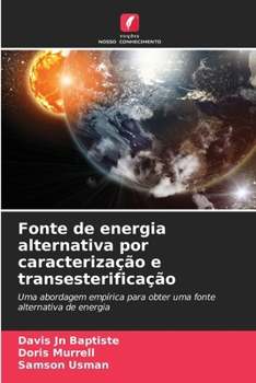 Paperback Fonte de energia alternativa por caracterização e transesterificação [Portuguese] Book