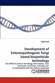 Paperback Development of Entomopathogenic Fungi Based Biopesticide Technology Book