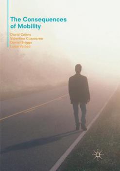 Paperback The Consequences of Mobility: Reflexivity, Social Inequality and the Reproduction of Precariousness in Highly Qualified Migration Book