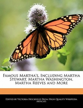 Famous Martha's, Including Martha Stewart, Martha Washington, Martha Reeves and More