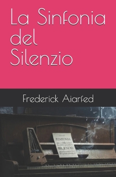 Paperback La Sinfonia del Silenzio [Italian] Book