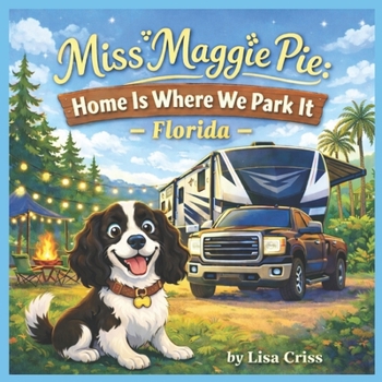 Paperback Miss Maggie Pie Home Is Where We Park It, Florida Book