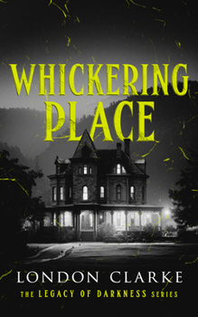 Paperback Whickering Place: Book 2 of Legacy of Darkness Series Book