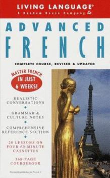 Audio Cassette Advanced French: Complete Course, Revised & Updated Cassette/Book Package [With Book] Book