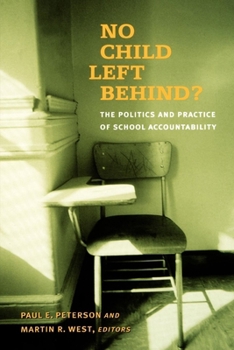 Paperback No Child Left Behind?: The Politics and Practice of School Accountability Book