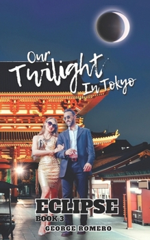 Paperback Eclipse: "Our twilight in Tokyo" Book