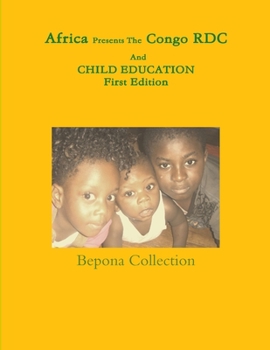 Paperback Africa Presents The Congo RDC And CHILD EDUCATION Book