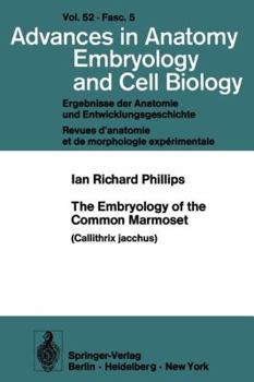 Paperback The Embryology of the Common Marmoset: Callithrix Jacchus Book