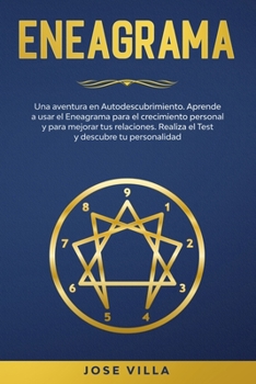 Paperback Eneagrama: Una aventura en Autodescubrimiento. Aprende a usar el Eneagrama para el crecimiento personal y para mejorar tus relaci [Spanish] Book