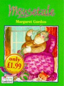 Paperback Mousetale (Picture Ladybirds) Book