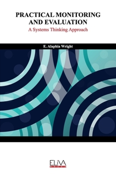 Paperback Practical Monitoring and Evaluation: A Systems Thinking Approach Book