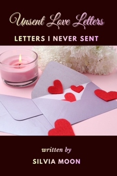 Paperback Letters I Never Sent: Unsent Love Letters Book