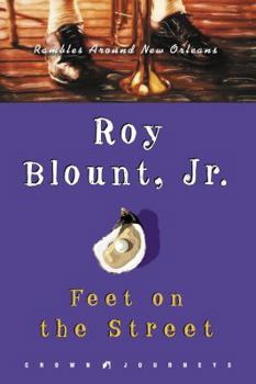 Hardcover Feet on the Street: Rambles Around New Orleans Book