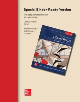 Loose Leaf Loose-Leaf for Principles of Economics, a Streamlined Approach Book