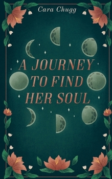 Paperback A Journey to Find Her Soul Book