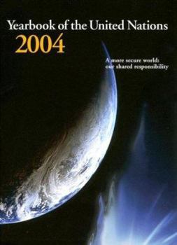 Hardcover Yearbook of the United Nations 2004: A More Secure WorldOur Shared Responsibility Book