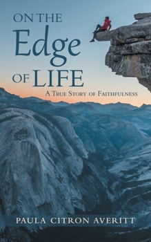 Paperback On the Edge of Life: A True Story of Faithfulness Book