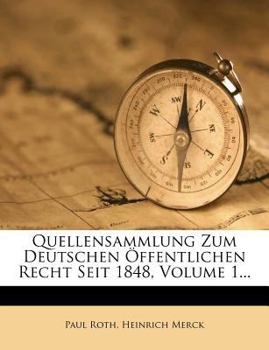 Paperback Quellensammlung Zum Deutschen Offentlichen Recht Seit 1848, Volume 1... [German] Book