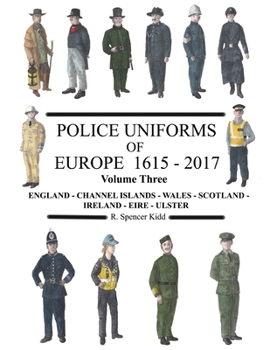 Paperback Police Uniforms of Europe 1615 - 2017 Volume Three Book