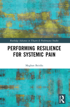 Paperback Performing Resilience for Systemic Pain Book