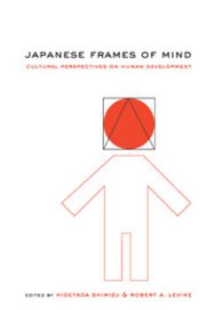 Paperback Japanese Frames of Mind: Cultural Perspectives on Human Development Book