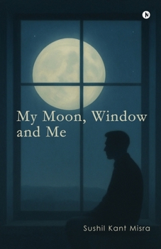 Paperback My Moon, Window and Me Book