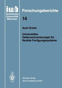 Paperback Universelles Zellenrechnerkonzept Für Flexible Fertigungssysteme [German] Book