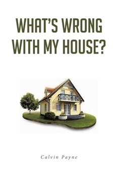 Paperback What's Wrong with My House? Book