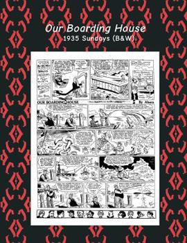 Paperback Our Boarding House 1935 Sundays (B&W): Comic Strips Book