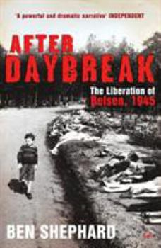 Paperback After Daybreak: The Liberation of Belsen, 1945 Book