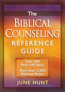 Paperback The Biblical Counseling Reference Guide: Over 580 Real-Life Topics * More Than 11,000 Relevant Verses Book